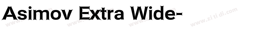 Asimov Extra Wide字体转换 Asimov Extra Wide字体转换